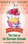 Rosie A Point - The Case of the Shortcake Serenade