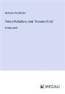 Nathaniel Hawthorne - Time's Portraiture; And, "Browne's Folly"