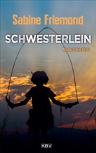 Sabine Friemond - Schwesterlein