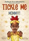 Shannon C. Singleton, Bryony van der Merwe - Tickle Me Mommy!