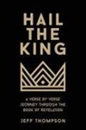 Jeff Thompson - Hail the King
