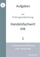 Michael Fischer, Thomas Weber - Aufgaben zur Prüfungsvorbereitung geprüfte Handelsfachwirte IHK