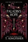 T. Kingfisher - Paladin's Hope