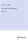 William Hope Hodgson - The House on the Borderland