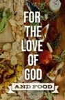 Lisa Stalvey-Coady - For the Love of God and Food