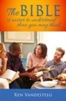Ren Vandesteeg - The Bible is Easier to Understand Than You May Think