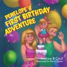 Andrew B Cecil - Penelope's First Birthday Adventure
