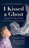 Concetta Bertoldi, Bertoldi Concetta - I Kissed a Ghost (and I Liked It)