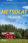 Miisa Lindén, Carl Mesterton, Curt Ulfstedt - Metsolat - Tie kotiin