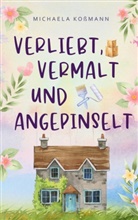 Michaela Kossmann - Verliebt, vermalt und angepinselt