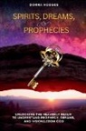 Donna Hodges - Spirits, Dreams, and Prophecies
