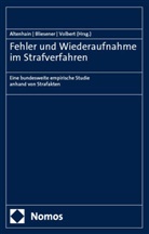 Karsten Altenhain, Thomas Bliesener, Renate Volbert - Fehler und Wiederaufnahme im Strafverfahren