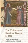 Ian Forrest, Ian Forrest, Christopher Whittick - The Visitation of Hereford Diocese in 1397