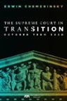 Erwin Chemerinsky - The Supreme Court in Transition