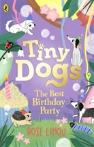Rose Lihou, Rose Lihou - Tiny Dogs: The Best Birthday Party