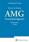 Heinz-Uwe Dettling - Arzneimittelgesetz - AMG