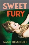 Sash Bischoff - Sweet Fury