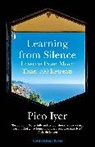 Pico Iyer, Iyer Pico, Iyer Pico - Learning from Silence