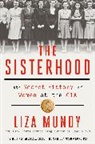 Liza Mundy - The Sisterhood