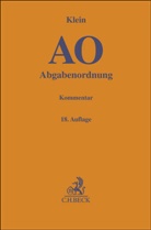 Franz (Prof. Dr.) Klein, Gerd Orlopp, Markus Jäger, Markus Jäger (Prof. Dr.), Philipp Maetz (Dr.) u a, Philipp Maetz u a - Abgabenordnung. AO