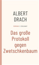 Albert Drach, Fetz, Bernhard Fetz, Eva Schobel - Das große Protokoll gegen Zwetschkenbaum