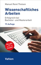 Manuel R. Theisen, Manuel René Theisen, Martin Theisen - Wissenschaftliches Arbeiten