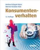 Andrea Gröppel-Klein, Werner Kroeber-Riel - Konsumentenverhalten