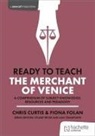 Chris Curtis, Curtis Chris, Fiona Folan - Ready to Teach: The Merchant of Venice