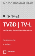 Ernst Burger - TVöD / TV-L, Tarifverträge für den öffentlichen Dienst, Handkommentar