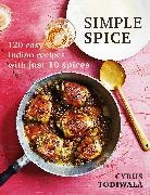 Cyrus Todiwala, Todiwala Cyrus - Simple Spice