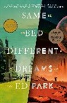Ed Park - Same Bed Different Dreams