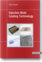 Ruben Schlutter - Injection Mold Coating Technology