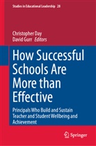 Christopher Day, Gurr, David Gurr - How Successful Schools Are More than Effective