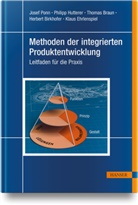 Herbert Birkhofer, Thomas Braun, Thomas u a Braun, Klaus Ehrlenspiel, Philipp Hutterer, Josef Ponn - Methoden der integrierten Produktentwicklung