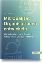 Dina Brandt - Mit Qualität Organisationen entwickeln