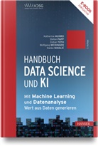 Barbora Antasova Vesela, Karin Bruckmüller, Annalisa Cadonna, Jana Eder, Jeannette Gorzala, Gerald A. Hahn... - Handbuch Data Science und KI