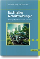 Lars-Oliver Gusig, Kruse, Arne Kruse - Nachhaltige Mobilitätslösungen