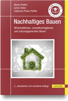 M.Eng. Bethe, Achim Bethe M Eng, M.Sc. Pfeiffer, Martin Pfeiffer, Pfeiffer M Sc - Nachhaltiges Bauen