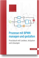 Klemens Hauk - Prozesse mit BPMN managen und gestalten