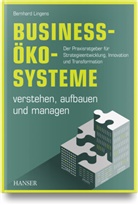 Bernhard Lingens - Business-Ökosysteme verstehen, aufbauen und managen
