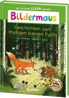 Eva Hierteis, Nadine Y. Resch, Loewe Erstlesebücher, Loewe Erstlesebücher - Bildermaus - Geschichten vom mutigen kleinen Fuchs