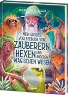Tea Orsi, Anna Láng, Loewe Sachbuch, Loewe Sachbuch - Mein großes Vorlesebuch von Zauberern, Hexen und anderen magischen Wesen