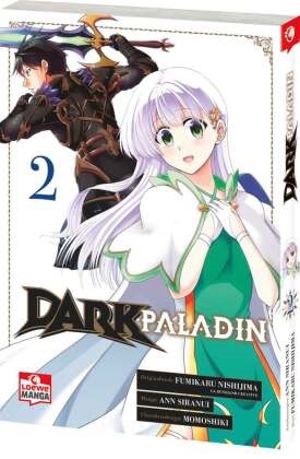 Fumikaru Nishijima, Ann Siranui,  Loewe Manga, Loewe Manga - Dark Paladin 02 - Begleite Kai bei seinem Kampf gegen das Schicksal - Epischer Must-Read Manga voller Fantasy und Action