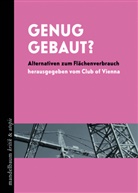 Club of Vienna, Club of Vienna - Genug gebaut?