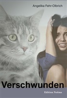 Angelika Fehr-Olbrich - Verschwunden
