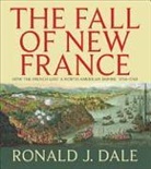 Ronald Dale, Ronald J Dale - The Fall of New France