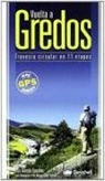 Luis Aurelio . . . [et al. González Prieto, Luis Miguel López Soriano, Loli Palomares - Vuelta a Gredos : travesía circular en 11 etapas