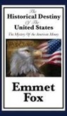 Emmet Fox - The Historical Destiny of the United States