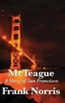 Frank Norris - McTeague