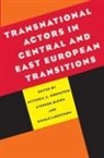 Stephen Bloom, Nicole Lindstrom, Mitchell Alexander Orenstein - Transnational Actors in Central and East European Transitions